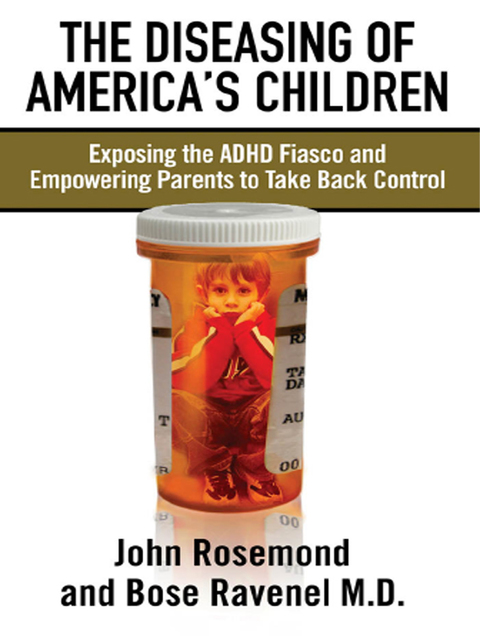 Cover image for book The Diseasing of America's Children