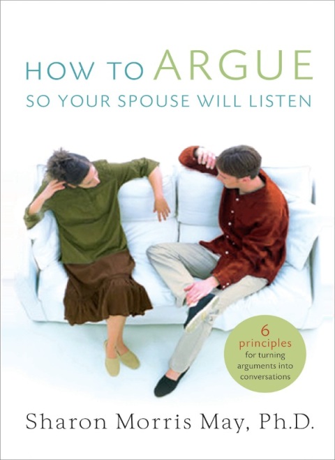 Cover image for book How To Argue So Your Spouse Will Listen