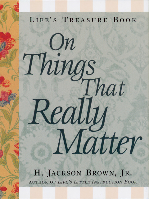 Cover image for book Life's Little Treasure Book on Things that Really Matter