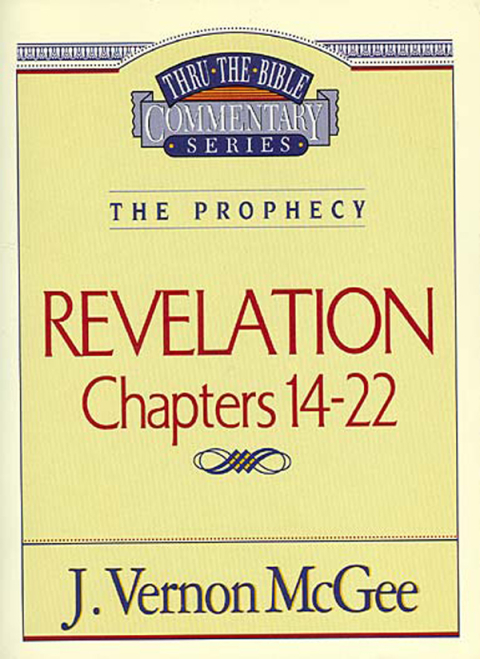 Cover image for book Thru the Bible Vol. 60: The Prophecy (Revelation 14-22)