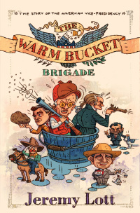 Cover image: The Warm Bucket Brigade 9781595550828