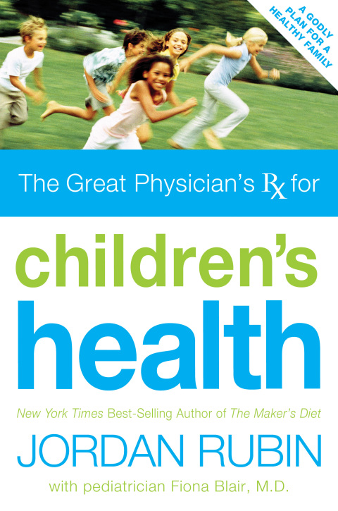 Cover image for book Great Physician's Rx for Children's Health