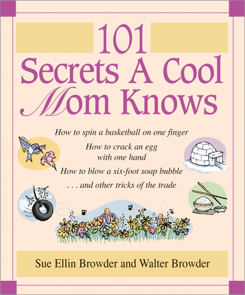 Cover image for book 101 Secrets a Cool Mom Knows