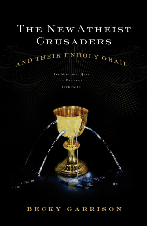 Cover image for book The New Atheist Crusaders and Their Unholy Grail