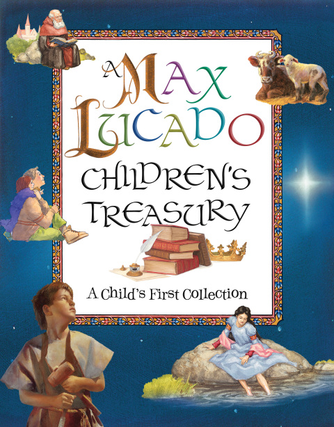 Cover image for book A Max Lucado Children's Treasury