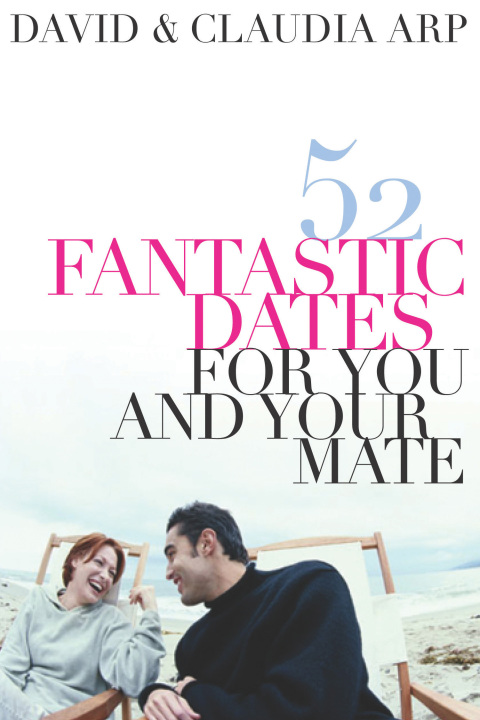 Cover image for book 52 Fantastic Dates for You and Your Mate