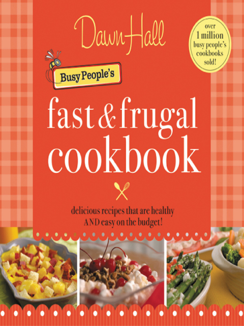 Busy People's Fast \u0026 Frugal Cookbook 