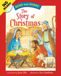 صورة الغلاف: Read and Share: The Story of Christmas 9781400314577