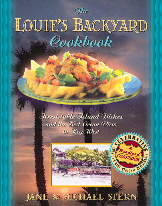 The Louie's Backyard Cookbook