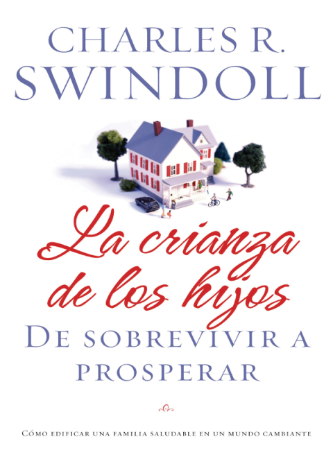 Cover image for book La crianza de los hijos: De sobrevivir a prosperar