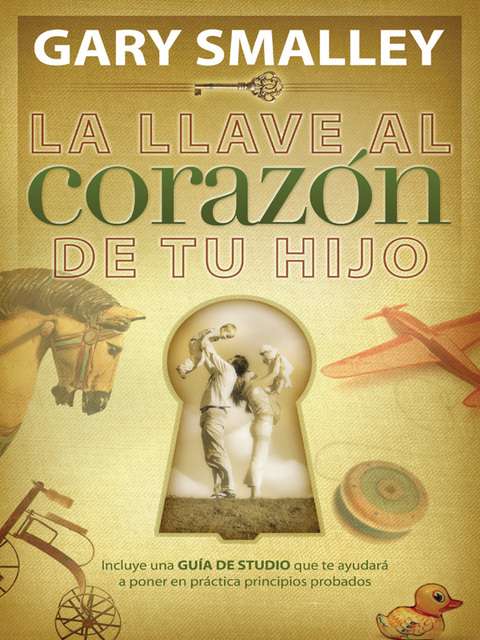 Cover image for book La llave al corazón de tu hijo