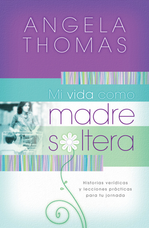 Cover image for book Mi vida como madre soltera