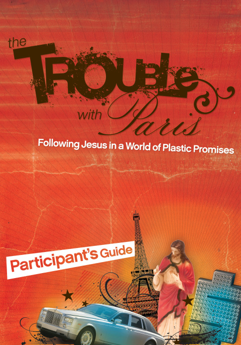 Cover image for book The Trouble with Paris Bible Study Participant's Guide