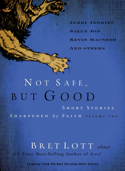 Cover image for book Not Safe, but Good