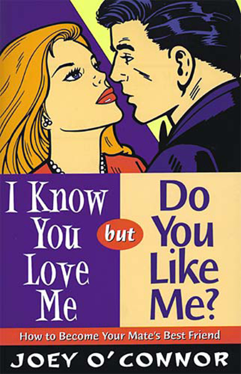 Cover image for book I Know You Love Me but Do You Like Me?