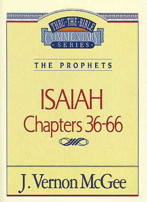 Cover image for book Thru the Bible Vol. 23: The Prophets (Isaiah 36-66)