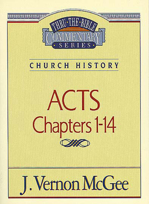 Cover image for book Thru the Bible Vol. 40: Church History (Acts 1-14)