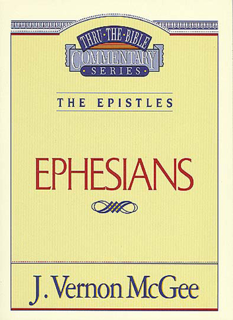 Cover image for book Thru the Bible Vol. 47: The Epistles (Ephesians)