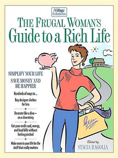 Cover image for book The Frugal Woman's Guide to a Rich Life