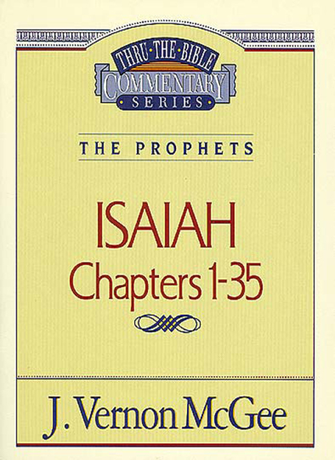 Cover image for book Thru the Bible Vol. 22: The Prophets (Isaiah 1-35)