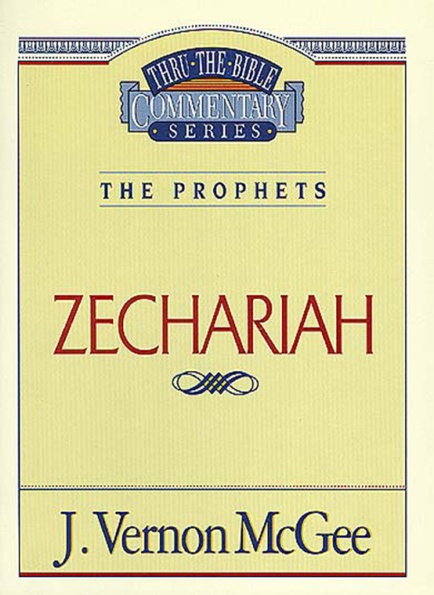 Cover image for book Thru the Bible Vol. 32: The Prophets (Zechariah)