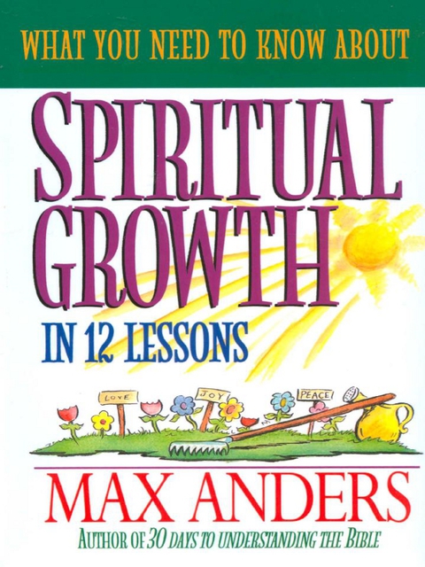 Cover image for book What You Need to Know About Spiritual Growth in 12 Lessons