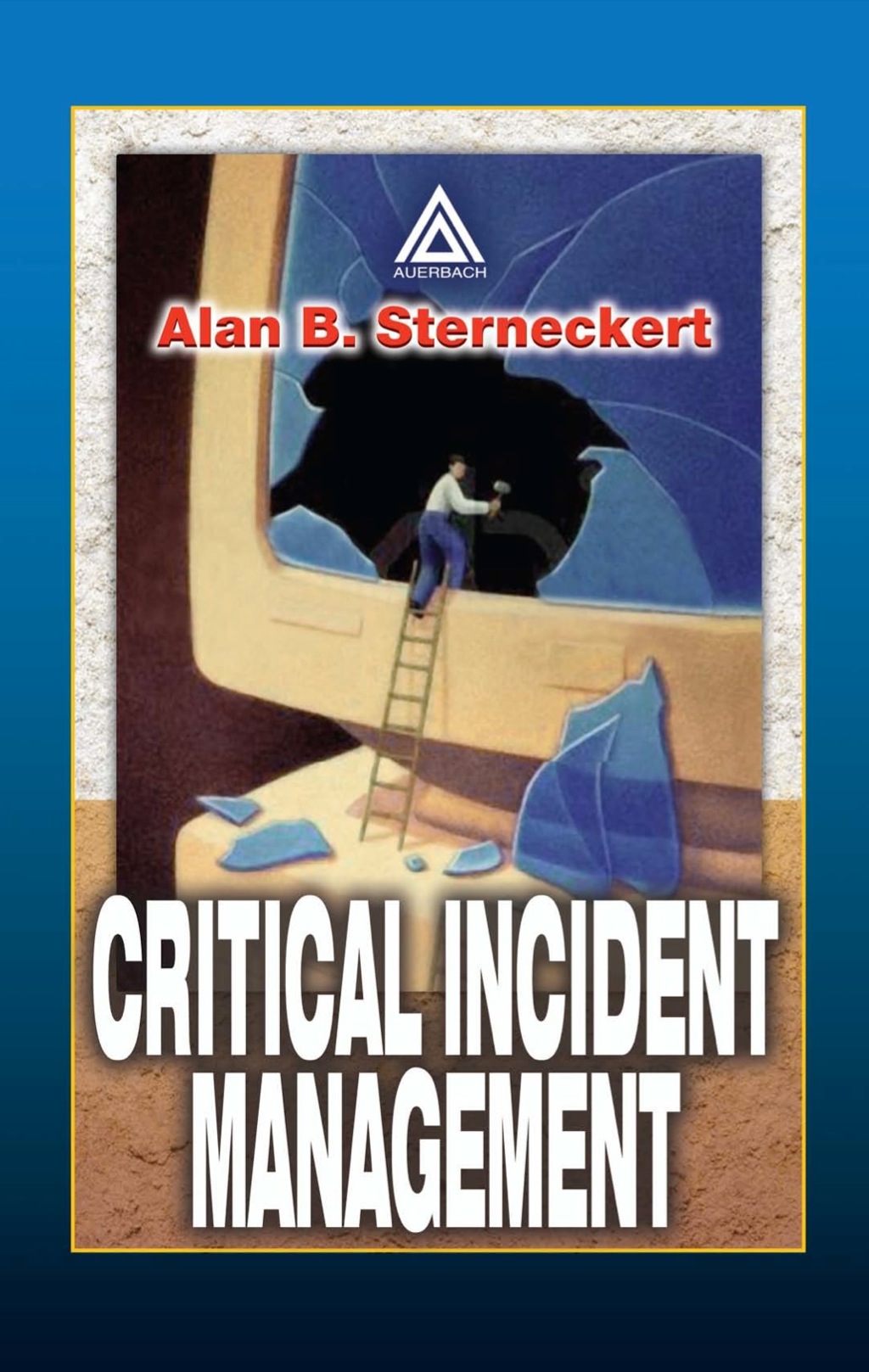 ISBN 9781420000047 product image for Critical Incident Management - 1st Edition (eBook Rental) | upcitemdb.com