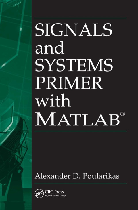 Signals and Systems Primer with MATLAB 