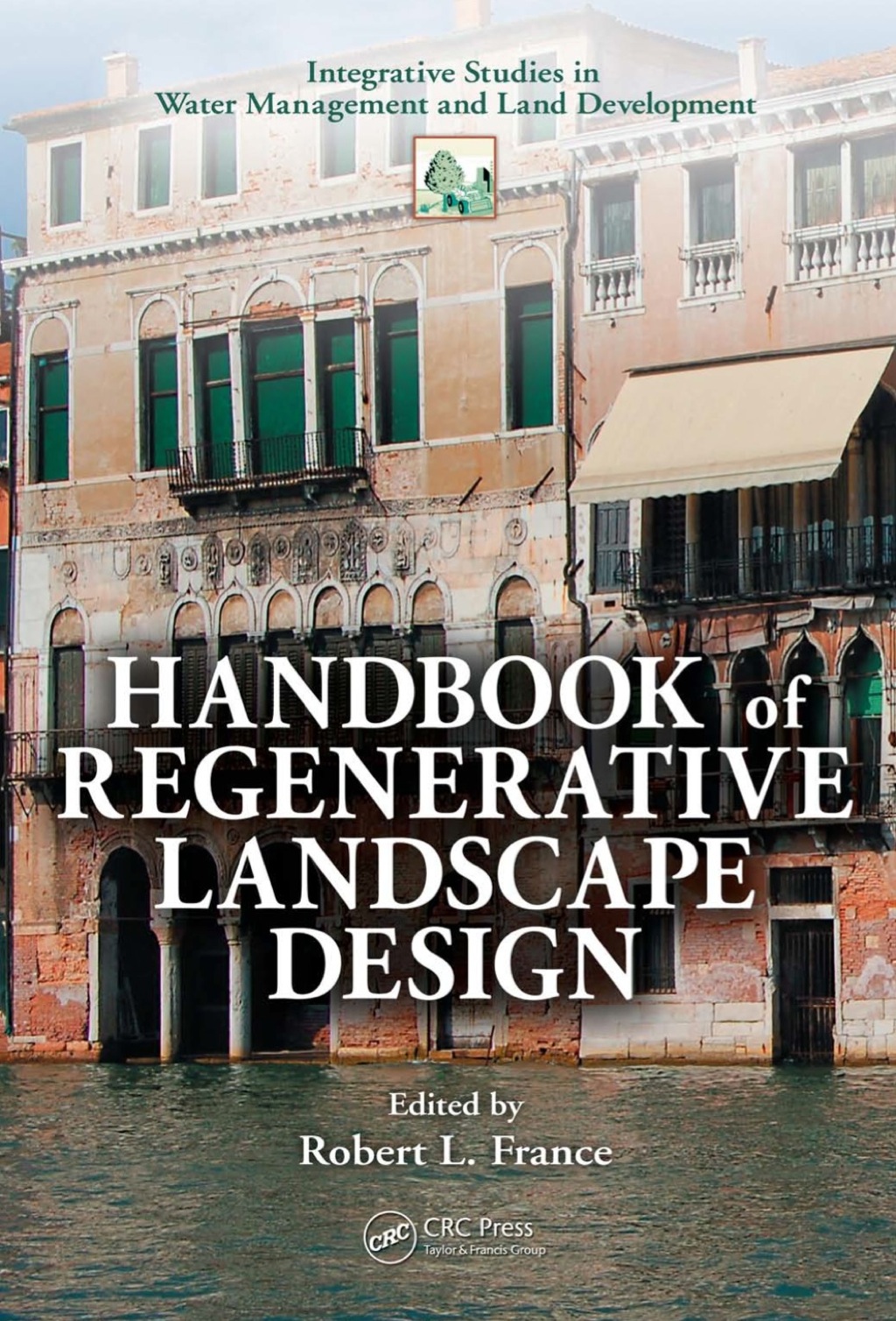 Handbook of Regenerative Landscape Design (eBook Rental)