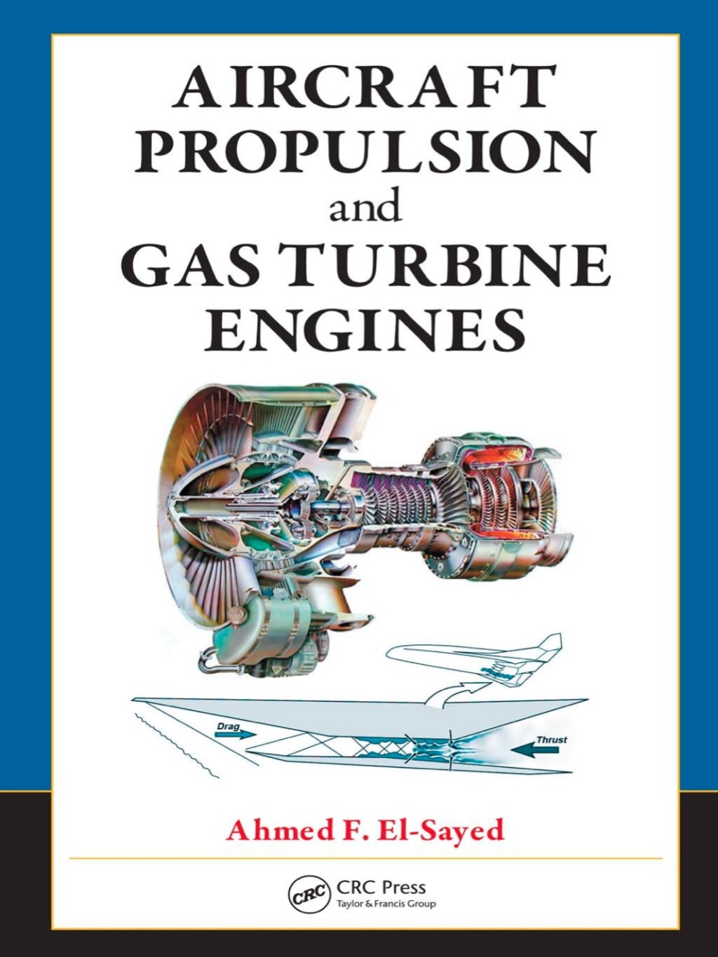 Aircraft Propulsion and Gas Turbine Engines (eBook) - Ahmed F. El-Sayed