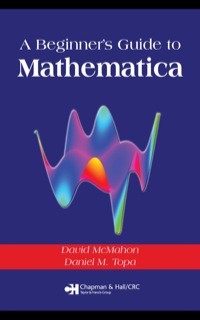 Cover image: A Beginner's Guide To Mathematica 1st edition 9781138404137