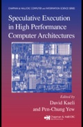 Speculative Execution in High Performance Computer Architectures