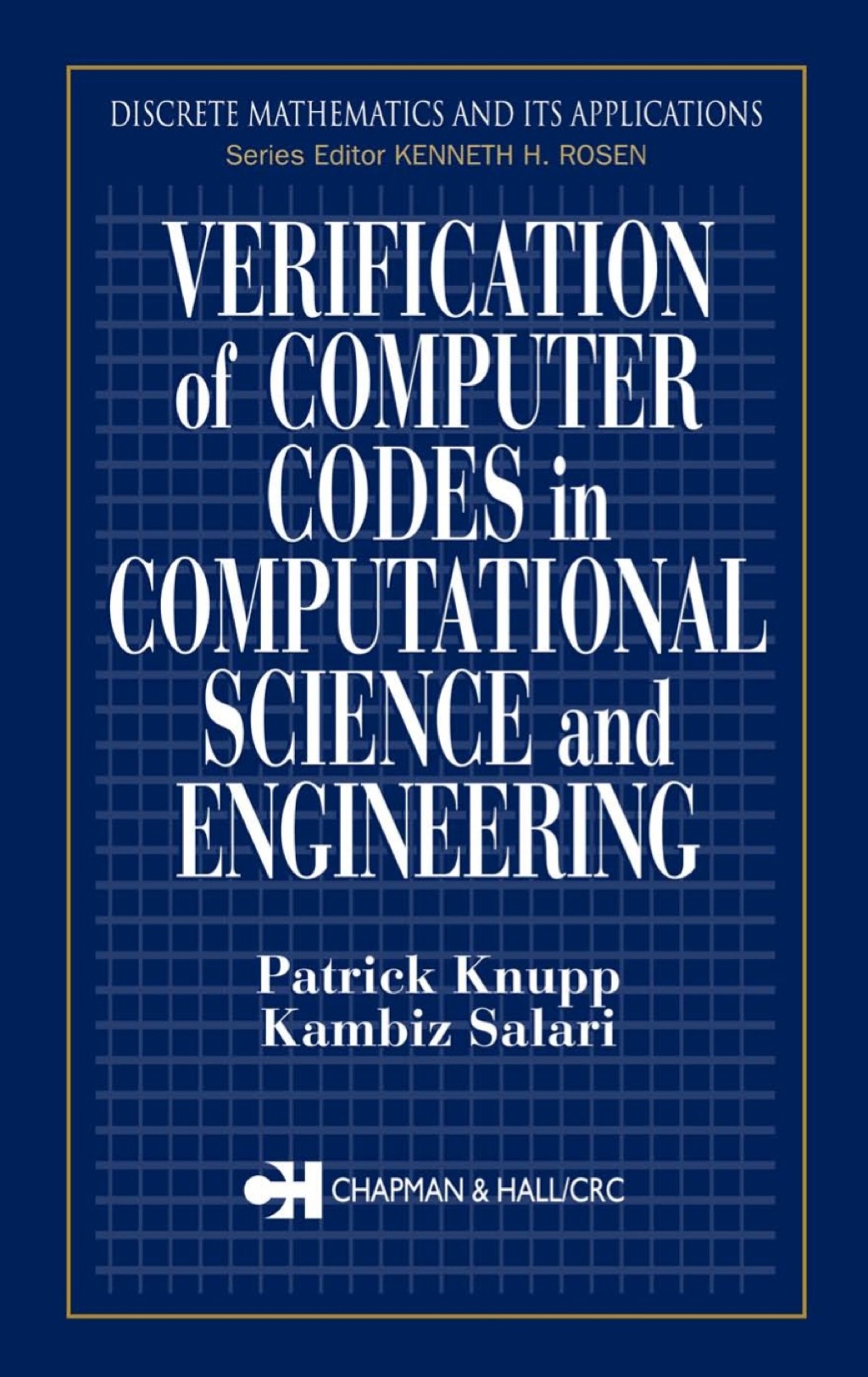 Verification of Computer Codes in Computational Science and Engineering - 1st Edition (eBook Rental)
