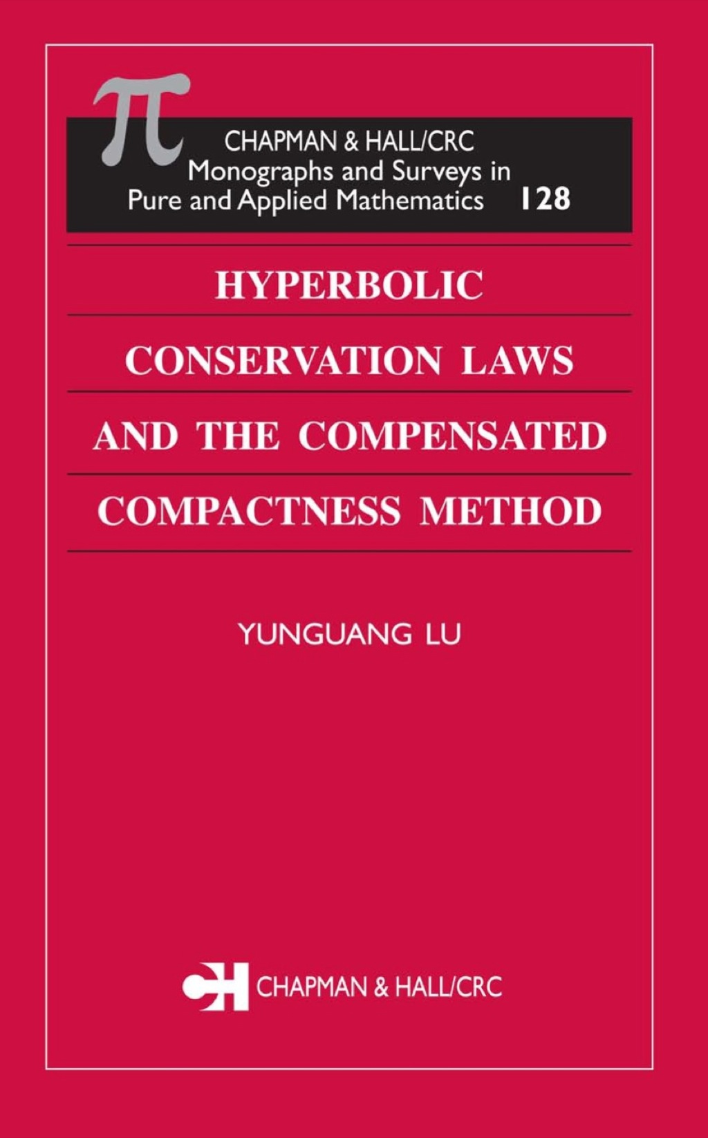 Hyperbolic Conservation Laws and the Compensated Compactness Method - 1st Edition (eBook Rental)
