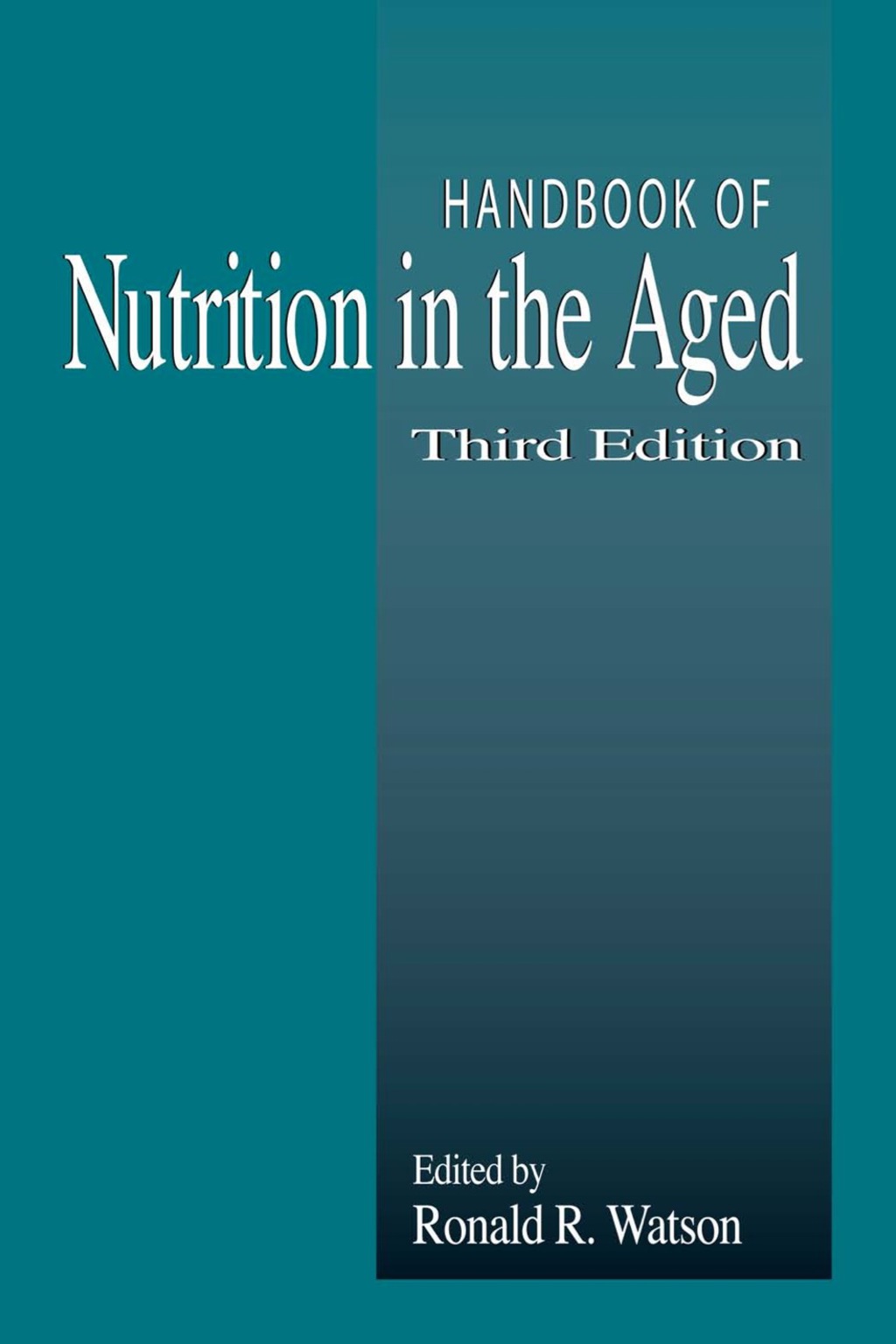 Handbook of Nutrition in the Aged (eBook) - Ronald Ross Watson
