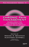 Chronic Pain Management - Michael E. Schatman