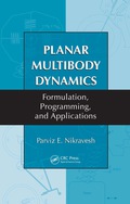 Planar Multibody Dynamics - Parviz E. Nikravesh
