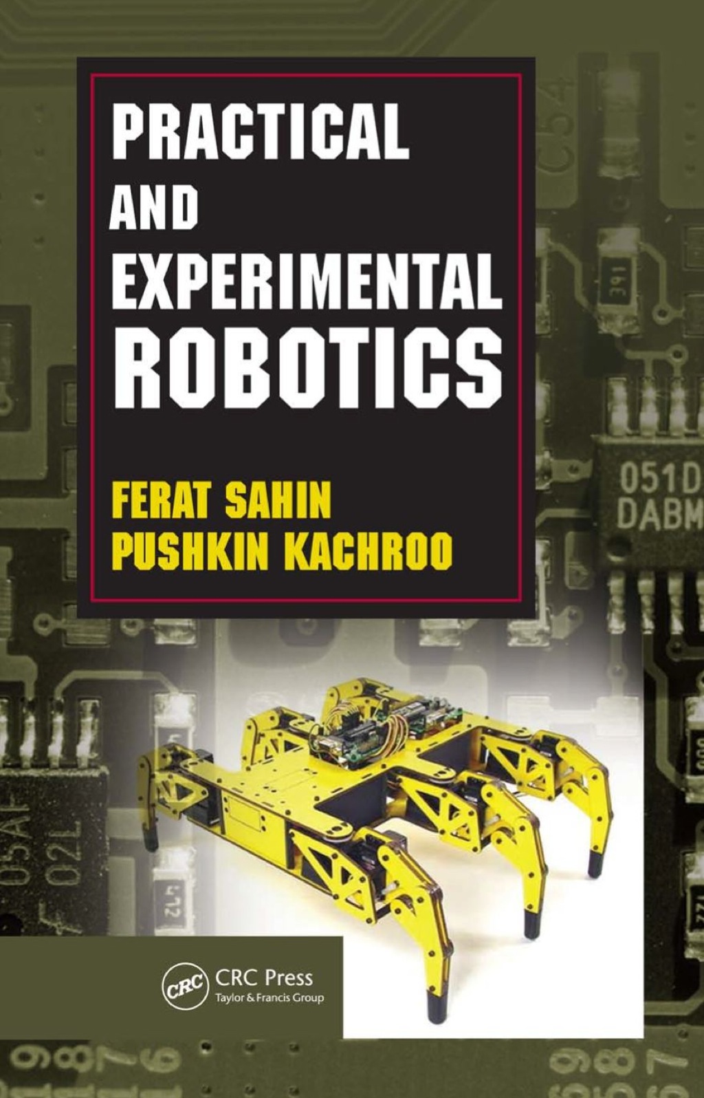 Practical and Experimental Robotics (eBook) - Ferat Sahin