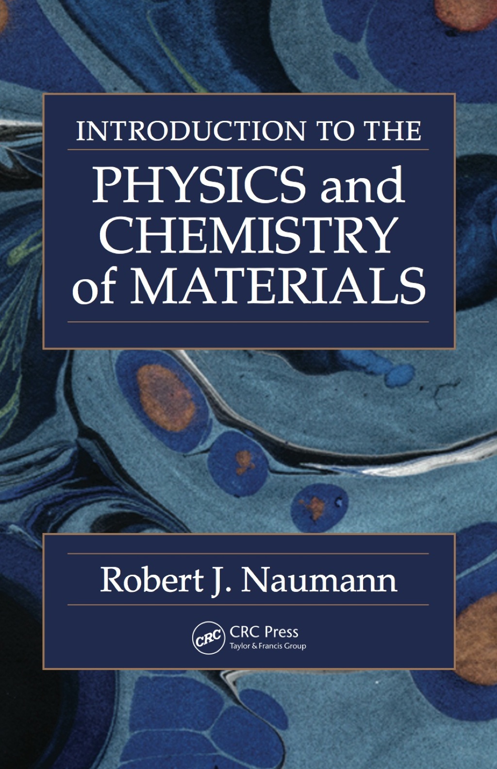 Introduction to the Physics and Chemistry of Materials (eBook) - Robert J. Naumann