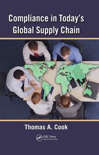 Cover image: Compliance in Today's Global Supply Chain 1st edition 9781420086218