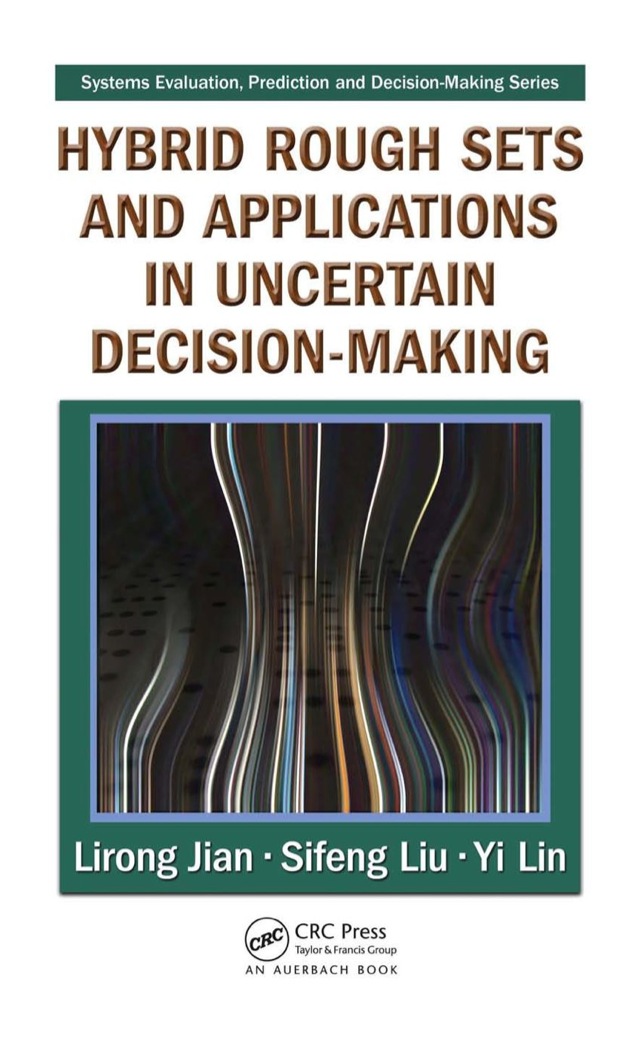 Hybrid Rough Sets and Applications in Uncertain Decision-Making