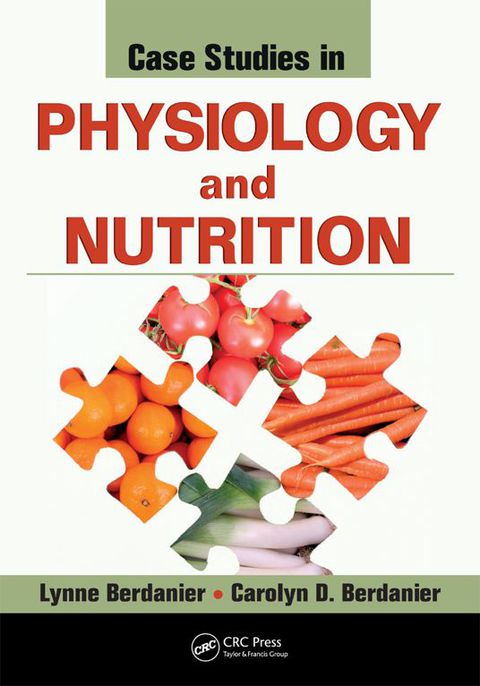 Cover image for book Case Studies in Physiology and Nutrition