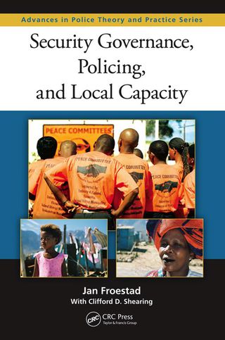 Security Governance, Policing, and Local Capacity