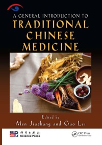 Cover image: A General Introduction to Traditional Chinese Medicine 1st edition 9781420090444