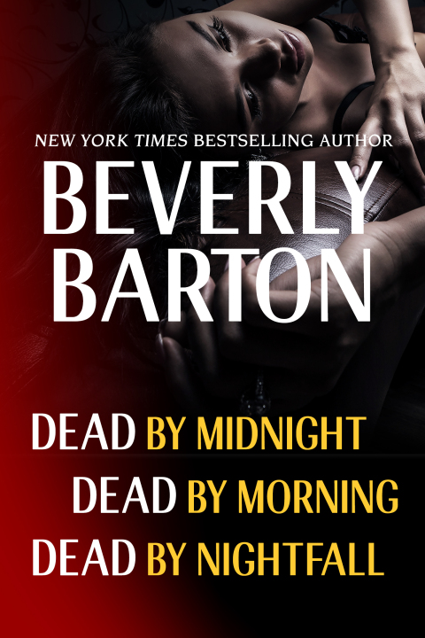 Cover image for book Beverly Barton Bundle: Dead By Midnight, Dead By Morning, & Dead by Nightfall