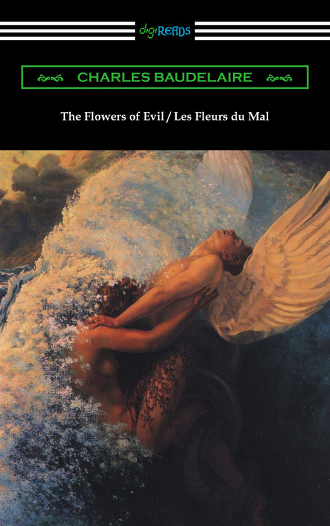 Cover image for book The Flowers of Evil / Les Fleurs du Mal (Translated by William Aggeler with an Introduction by Frank Pearce Sturm)