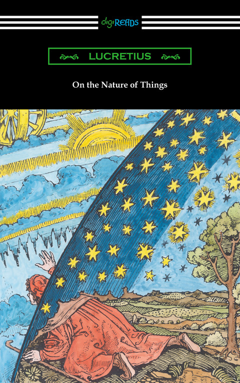 Cover image for book On the Nature of Things (Translated by William Ellery Leonard with an Introduction by Cyril Bailey)