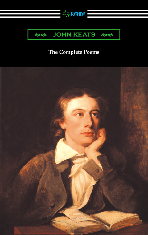 The Complete Poems of John Keats (with an Introduction by Robert Bridges) 