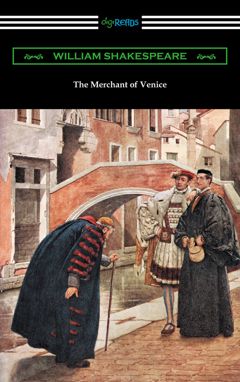 The Merchant of Venice (Annotated by Henry N. Hudson with an Introduction by Charles Harold Herford) 