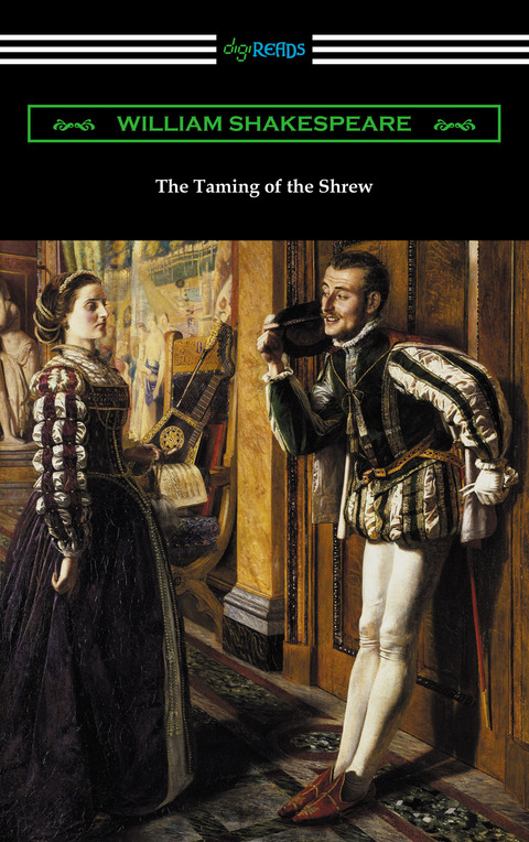 The Taming of the Shrew (Annotated by Henry N. Hudson with an Introduction by Charles Harold Herford) 